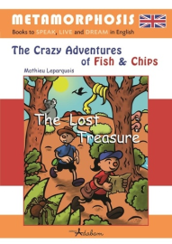 The Crazy Adventures of Fish & Chips